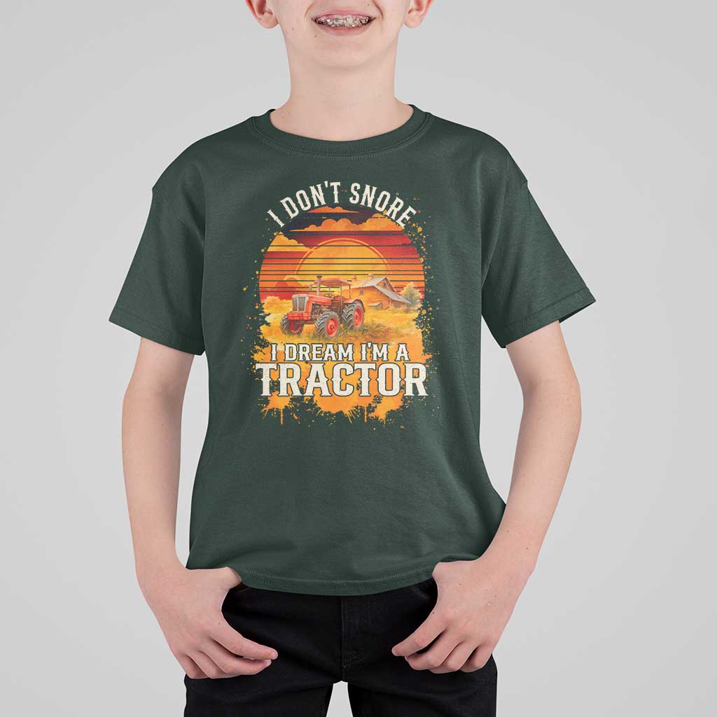 Funny Tractor T Shirt For Kid I Do Not Snore I Dream I Am A Tractor - Wonder Print Shop