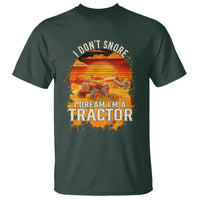 Funny Tractor T Shirt I Do Not Snore I Dream I Am A Tractor - Wonder Print Shop