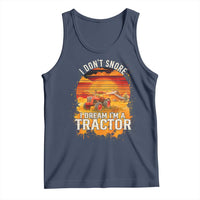 Funny Tractor Tank Top I Do Not Snore I Dream I Am A Tractor - Wonder Print Shop