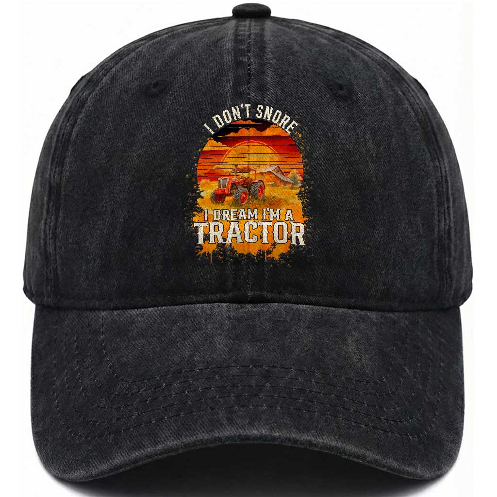 Funny Tractor Washed Cotton Baseball Cap I Do Not Snore I Dream I Am A Tractor