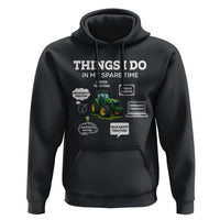 Funny Farmers Hoodie Things I Do In My Spare Time - Wonder Print Shop