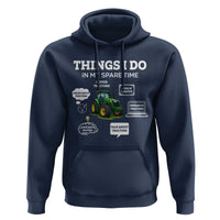 Funny Farmers Hoodie Things I Do In My Spare Time - Wonder Print Shop