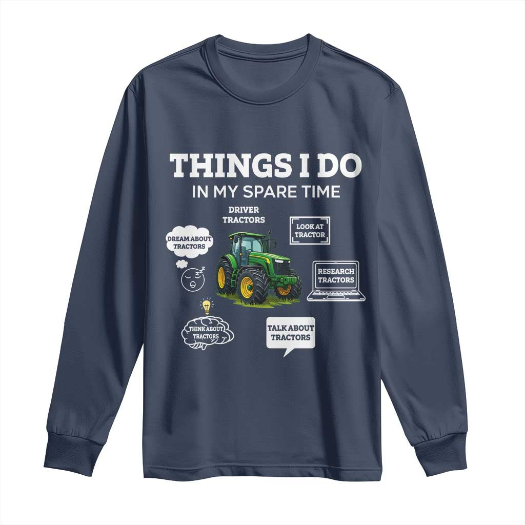 Funny Farmers Long Sleeve Shirt Things I Do In My Spare Time - Wonder Print Shop