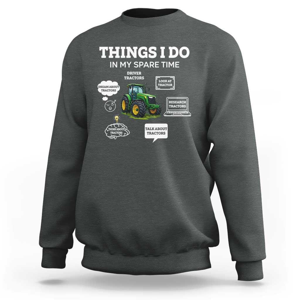 Funny Farmers Sweatshirt Things I Do In My Spare Time - Wonder Print Shop