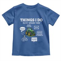 Funny Farmers Toddler T Shirt Things I Do In My Spare Time - Wonder Print Shop