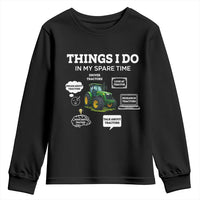 Funny Farmers Youth Sweatshirt Things I Do In My Spare Time - Wonder Print Shop