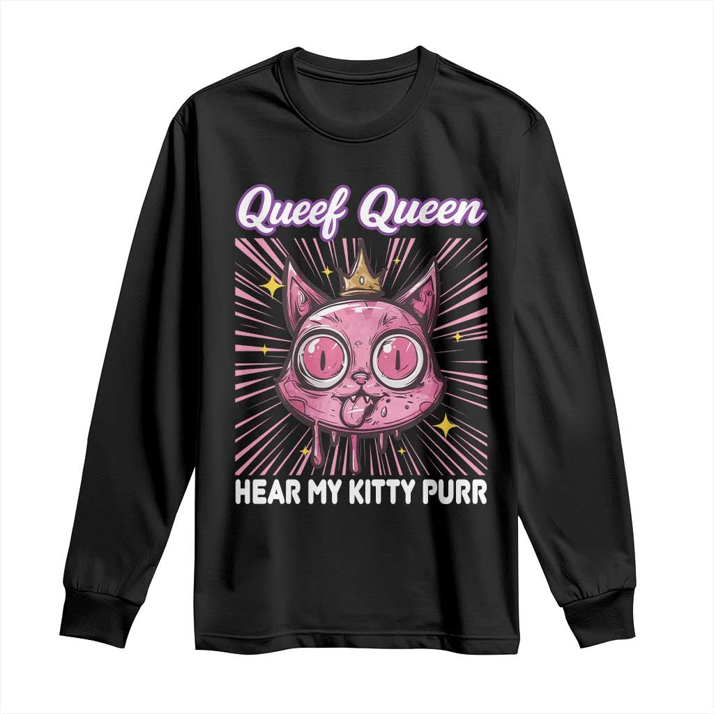 Queef Queen Cat Meme Long Sleeve Shirt Funny Inappropriate Adult Humor - Wonder Print Shop