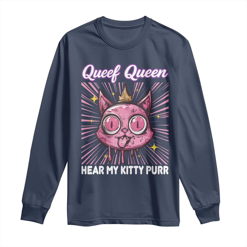 Queef Queen Cat Meme Long Sleeve Shirt Funny Inappropriate Adult Humor - Wonder Print Shop