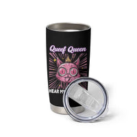 Queef Queen Cat Meme Tumbler Cup Funny Inappropriate Adult Humor