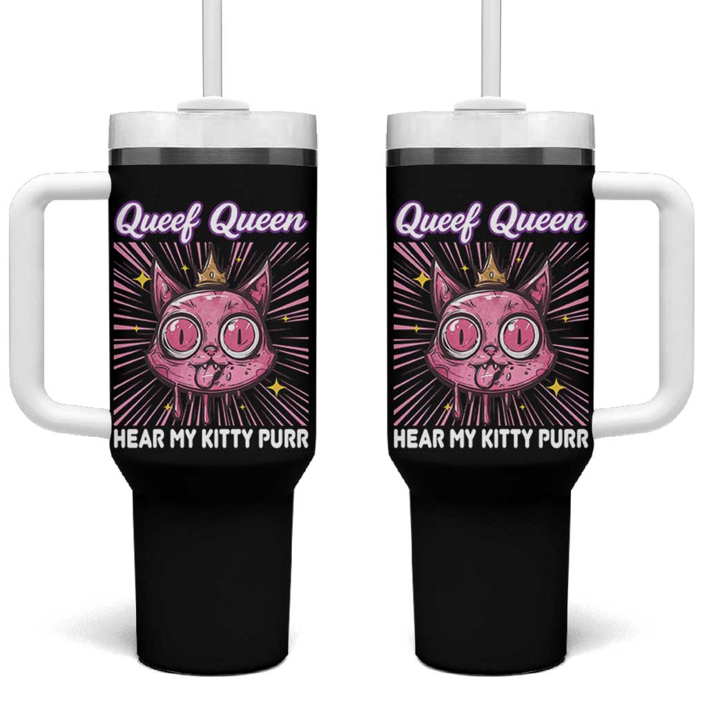 Queef Queen Cat Meme Tumbler With Handle Funny Inappropriate Adult Humor
