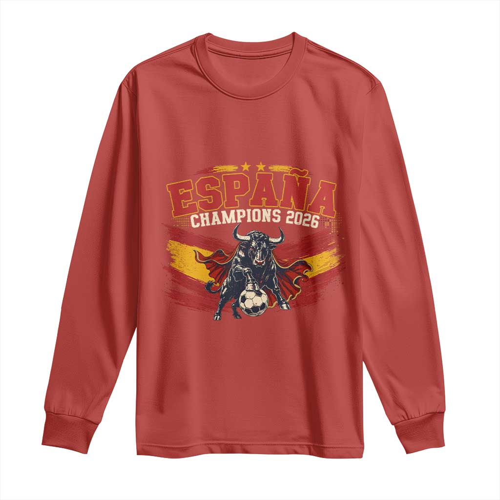 Spain Champions 2026 Long Sleeve Shirt Espana Soccer Fan Spanish Flag Bull