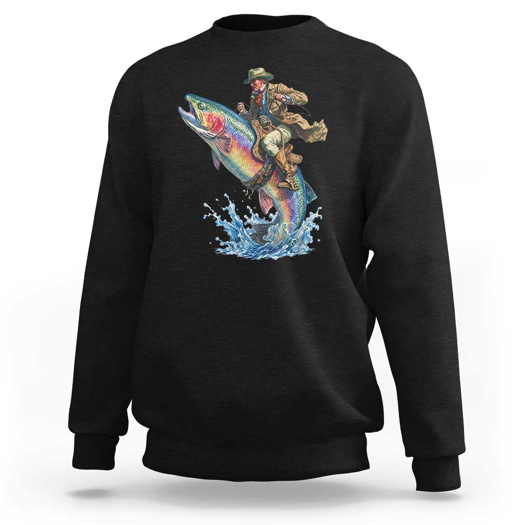 Vintage Cowboy Riding Rainbow Trout Sweatshirt Funny Fishing Western Rodeo