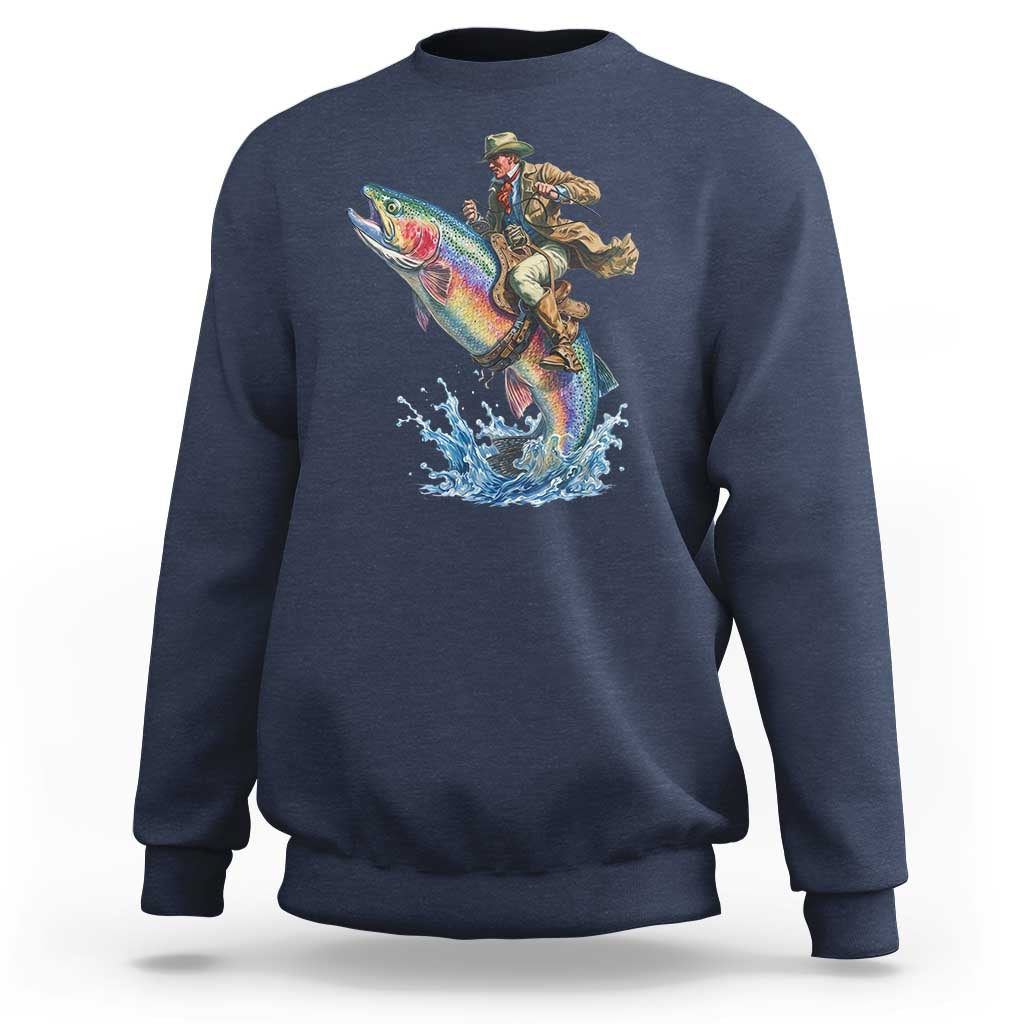 Vintage Cowboy Riding Rainbow Trout Sweatshirt Funny Fishing Western Rodeo