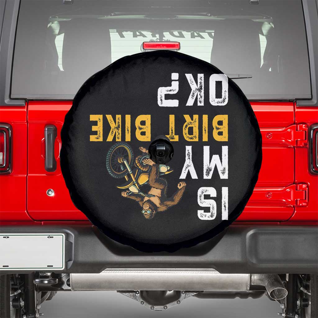 Funny Bigfoot Sasquatch Biker Spare Tire Cover Is My Dirt Bike OK - Wonder Print Shop