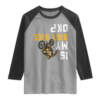 Funny Bigfoot Sasquatch Biker Raglan Shirt Is My Dirt Bike OK - Wonder Print Shop