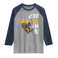 Funny Bigfoot Sasquatch Biker Raglan Shirt Is My Dirt Bike OK - Wonder Print Shop