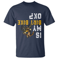 Funny Bigfoot Sasquatch Biker T Shirt Is My Dirt Bike OK - Wonder Print Shop