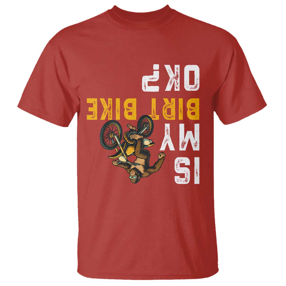 Funny Bigfoot Sasquatch Biker T Shirt Is My Dirt Bike OK - Wonder Print Shop