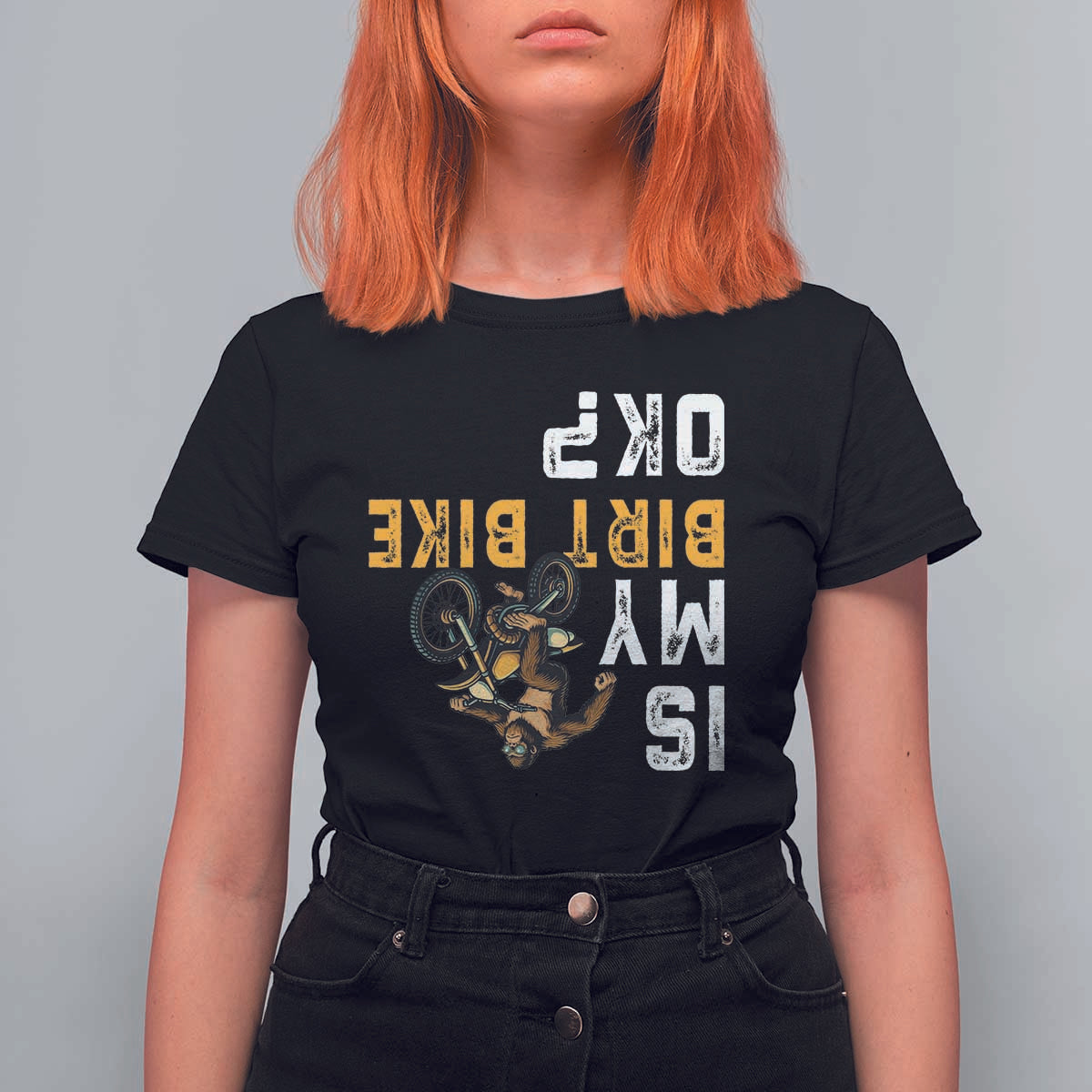 Funny Bigfoot Sasquatch Biker T Shirt For Women Is My Dirt Bike OK - Wonder Print Shop
