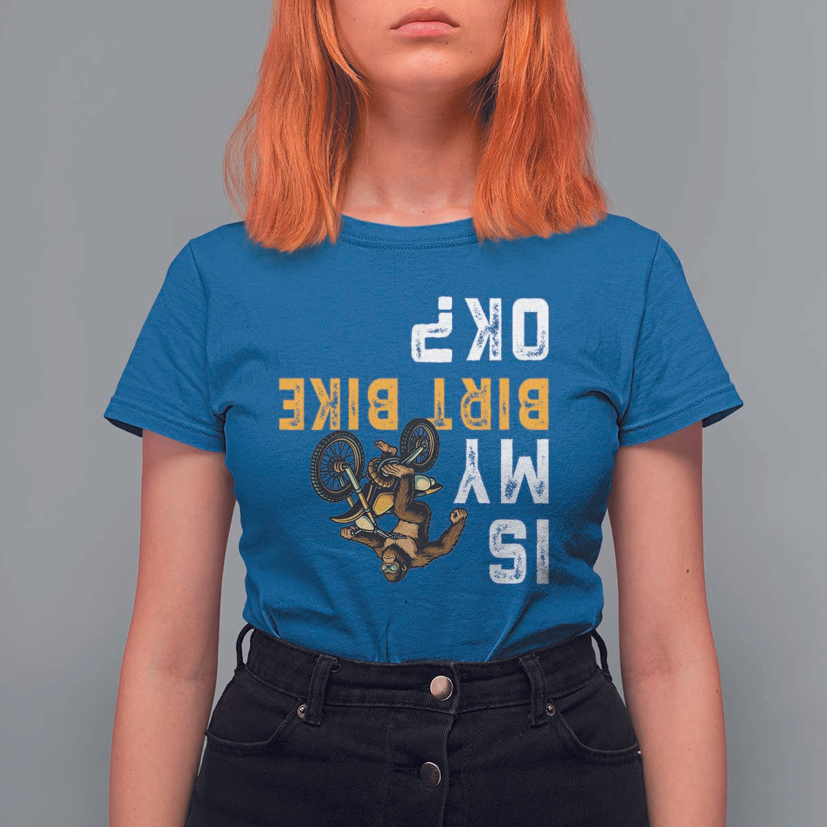 Funny Bigfoot Sasquatch Biker T Shirt For Women Is My Dirt Bike OK - Wonder Print Shop