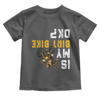Funny Bigfoot Sasquatch Biker Toddler T Shirt Is My Dirt Bike OK - Wonder Print Shop