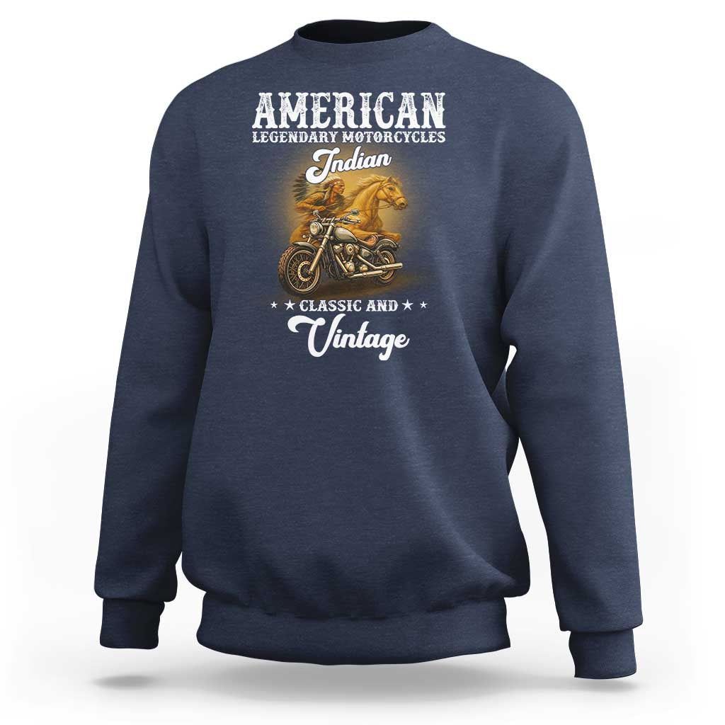 Native American Motorcycle Indian Bikers Club Classic And Vintage Sweatshirt - Wonder Print Shop
