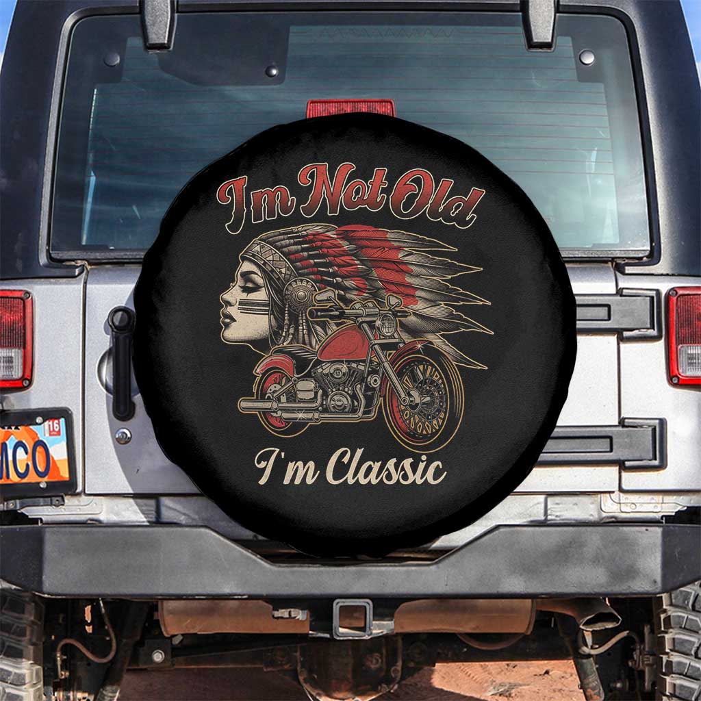Funny Native American Biker Spare Tire Cover I Am Not Old I Am Classic - Wonder Print Shop