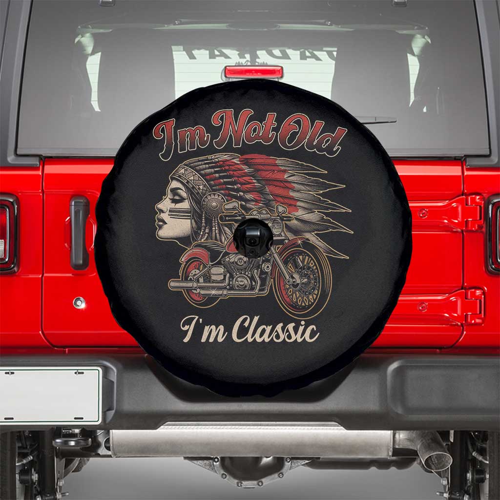 Funny Native American Biker Spare Tire Cover I Am Not Old I Am Classic - Wonder Print Shop