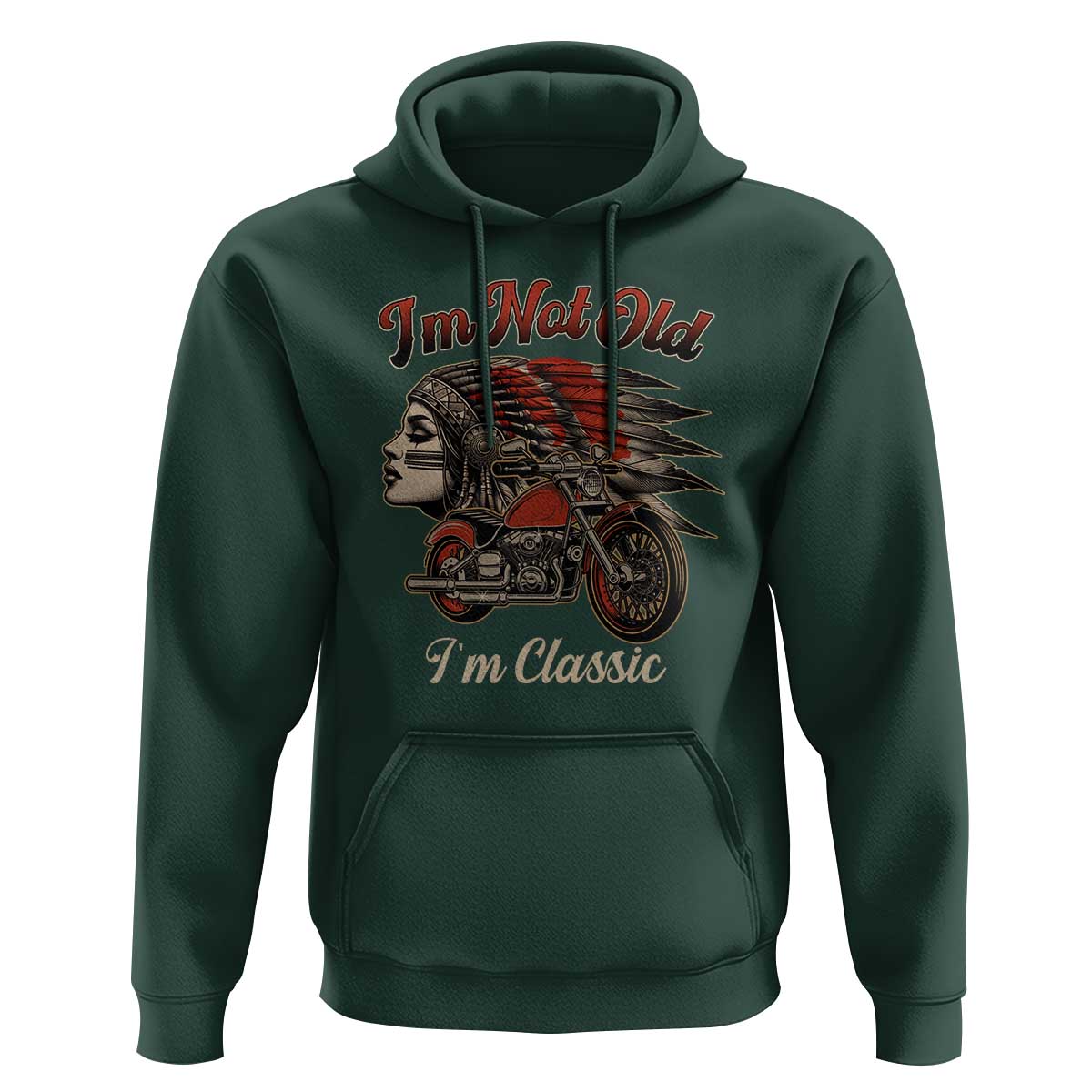 Funny Native American Biker Hoodie I Am Not Old I Am Classic - Wonder Print Shop