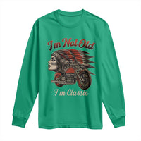 Funny Native American Biker Long Sleeve Shirt I Am Not Old I Am Classic - Wonder Print Shop