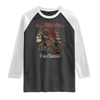 Funny Native American Biker Raglan Shirt I Am Not Old I Am Classic - Wonder Print Shop