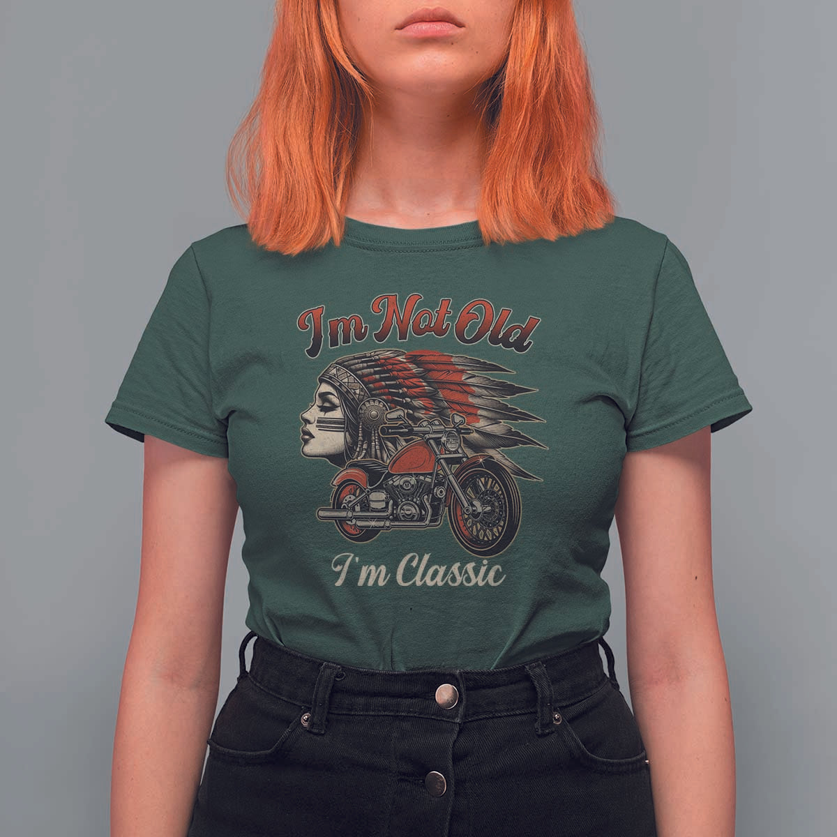 Funny Native American Biker T Shirt For Women I Am Not Old I Am Classic - Wonder Print Shop