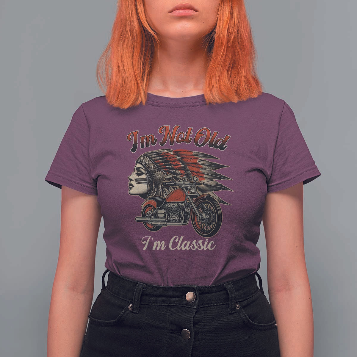 Funny Native American Biker T Shirt For Women I Am Not Old I Am Classic - Wonder Print Shop