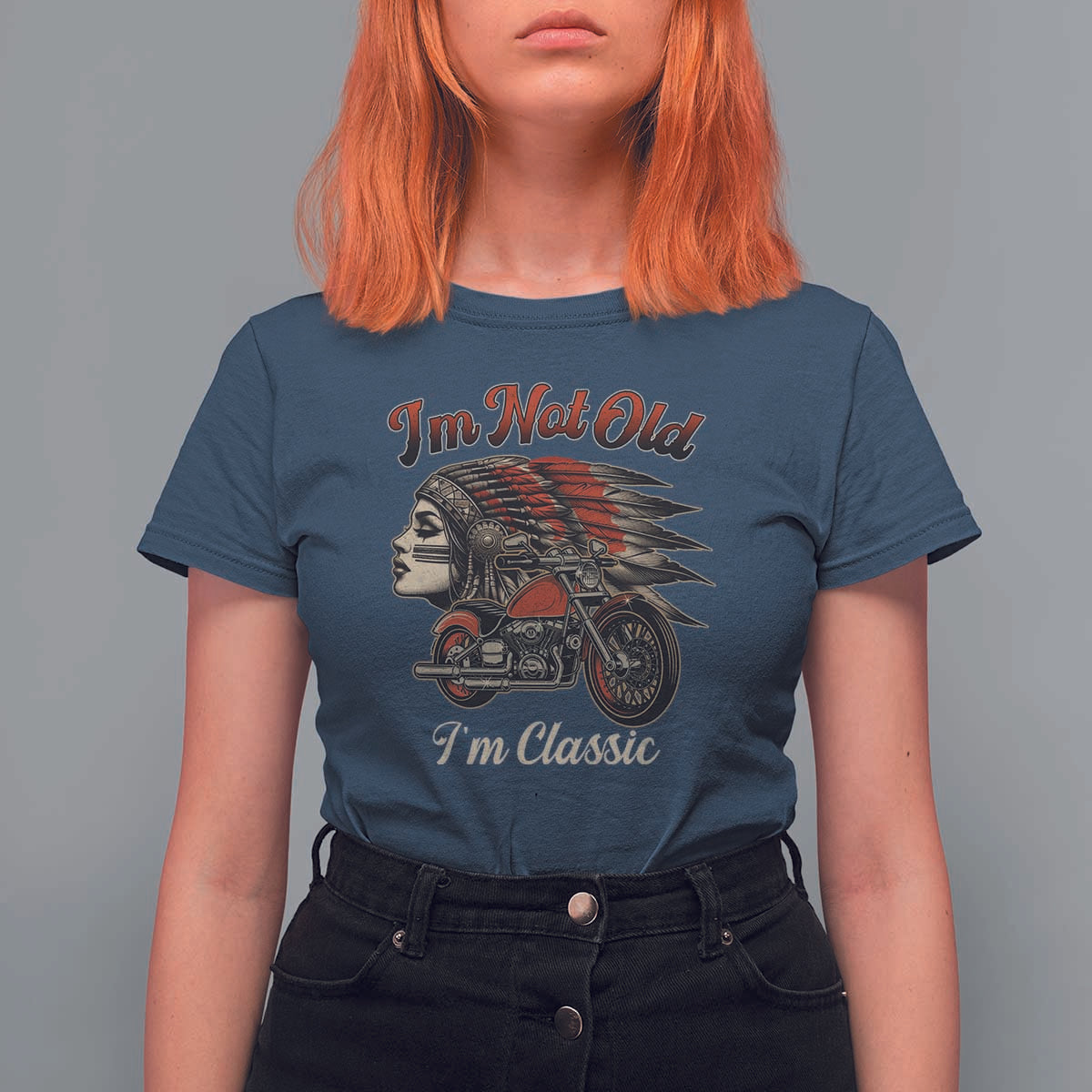 Funny Native American Biker T Shirt For Women I Am Not Old I Am Classic - Wonder Print Shop