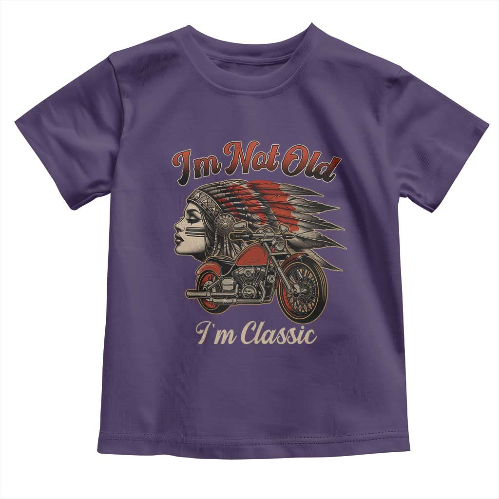 Funny Native American Biker Toddler T Shirt I Am Not Old I Am Classic - Wonder Print Shop