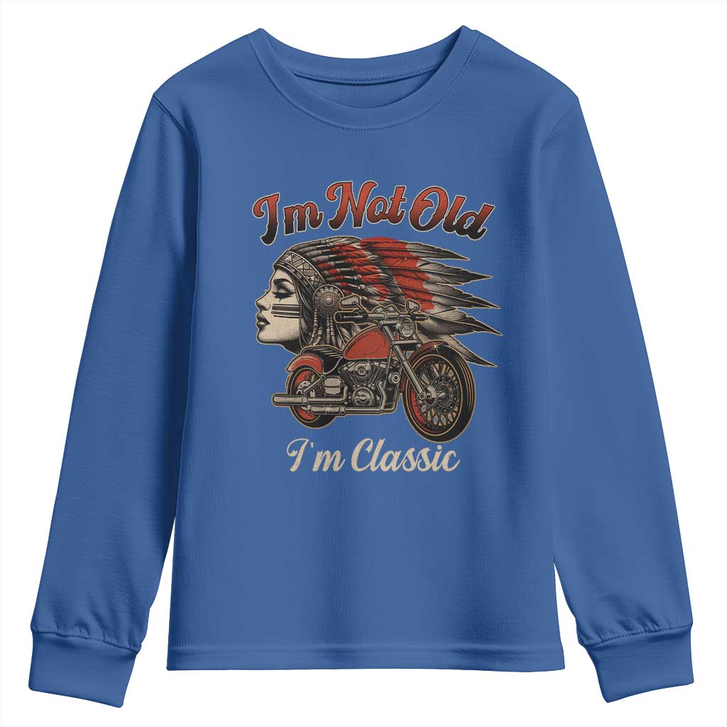Funny Native American Biker Youth Sweatshirt I Am Not Old I Am Classic - Wonder Print Shop