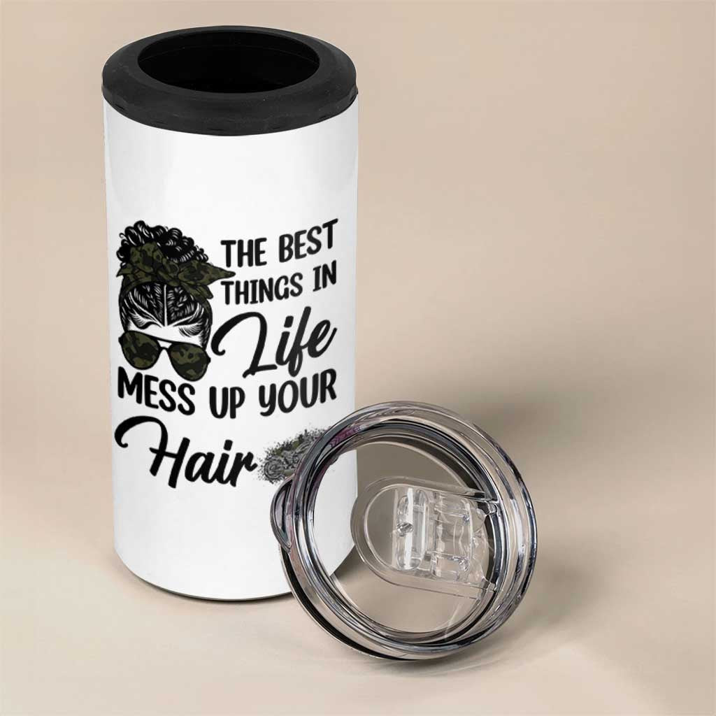 Funny Biker Woman 4 in 1 Can Cooler Tumbler The Best Things In Life Mess Up Your Hair