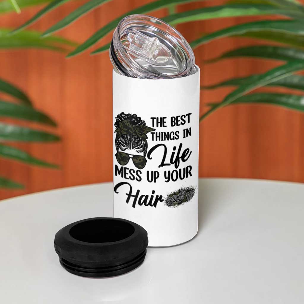 Funny Biker Woman 4 in 1 Can Cooler Tumbler The Best Things In Life Mess Up Your Hair