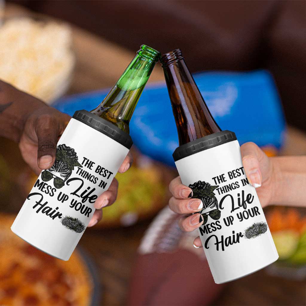 Funny Biker Woman 4 in 1 Can Cooler Tumbler The Best Things In Life Mess Up Your Hair