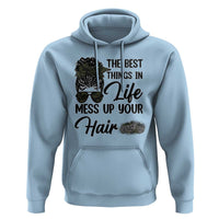 Funny Biker Woman Hoodie The Best Things In Life Mess Up Your Hair - Wonder Print Shop