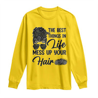 Funny Biker Woman Long Sleeve Shirt The Best Things In Life Mess Up Your Hair - Wonder Print Shop