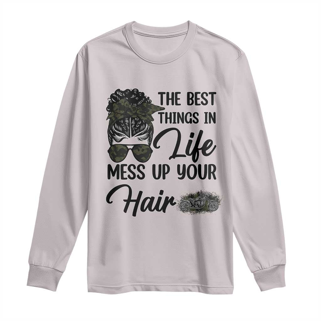 Funny Biker Woman Long Sleeve Shirt The Best Things In Life Mess Up Your Hair - Wonder Print Shop