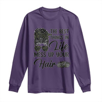 Funny Biker Woman Long Sleeve Shirt The Best Things In Life Mess Up Your Hair - Wonder Print Shop