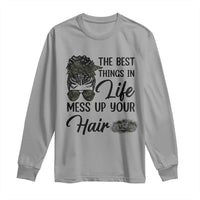 Funny Biker Woman Long Sleeve Shirt The Best Things In Life Mess Up Your Hair - Wonder Print Shop