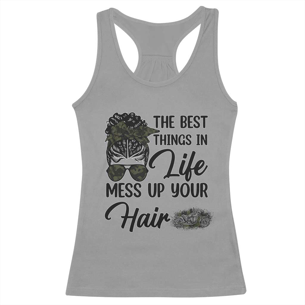 Funny Biker Woman Racerback Tank Top The Best Things In Life Mess Up Your Hair - Wonder Print Shop