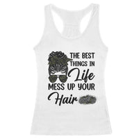 Funny Biker Woman Racerback Tank Top The Best Things In Life Mess Up Your Hair - Wonder Print Shop