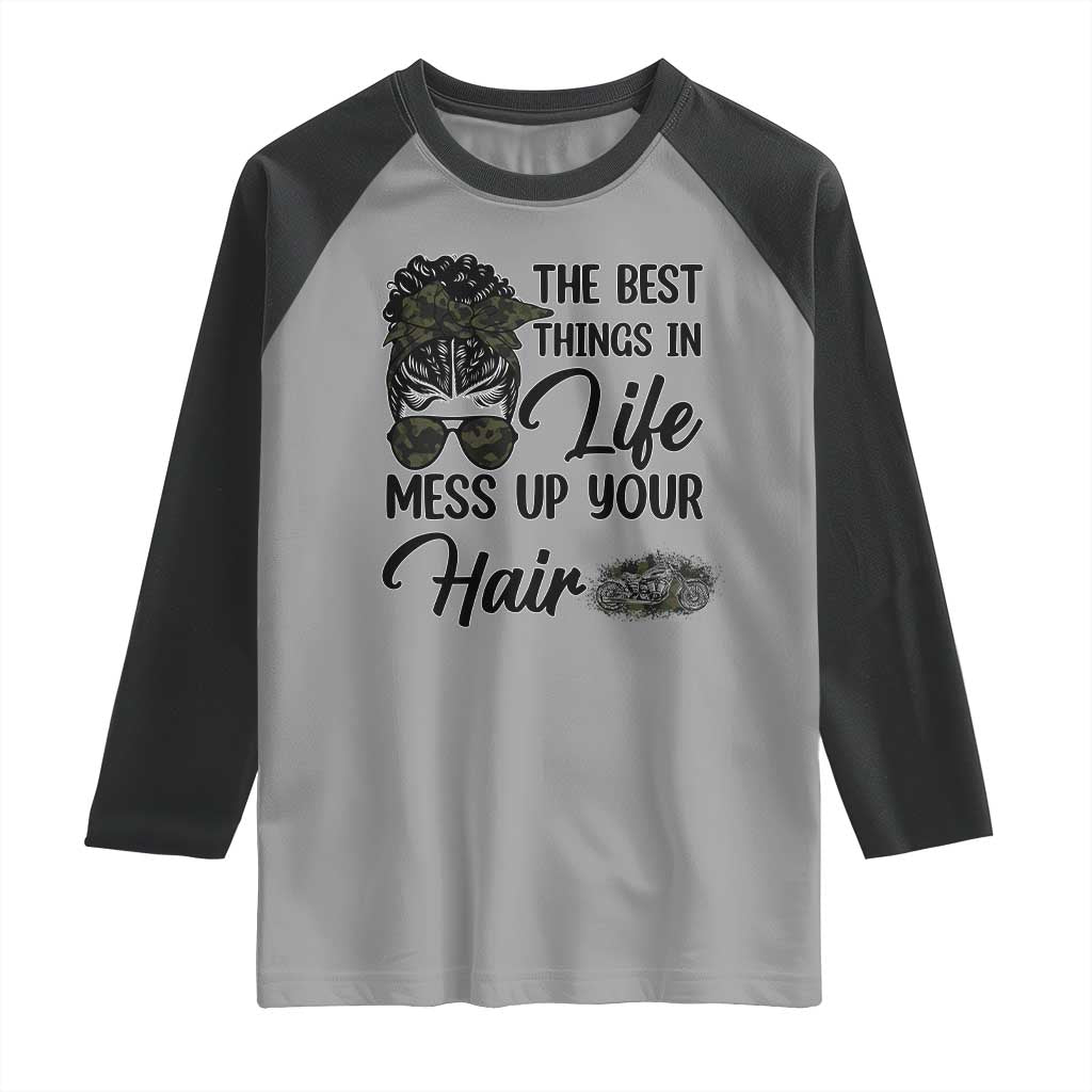 Funny Biker Woman Raglan Shirt The Best Things In Life Mess Up Your Hair - Wonder Print Shop