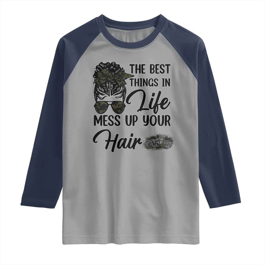 Funny Biker Woman Raglan Shirt The Best Things In Life Mess Up Your Hair - Wonder Print Shop