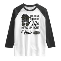 Funny Biker Woman Raglan Shirt The Best Things In Life Mess Up Your Hair - Wonder Print Shop