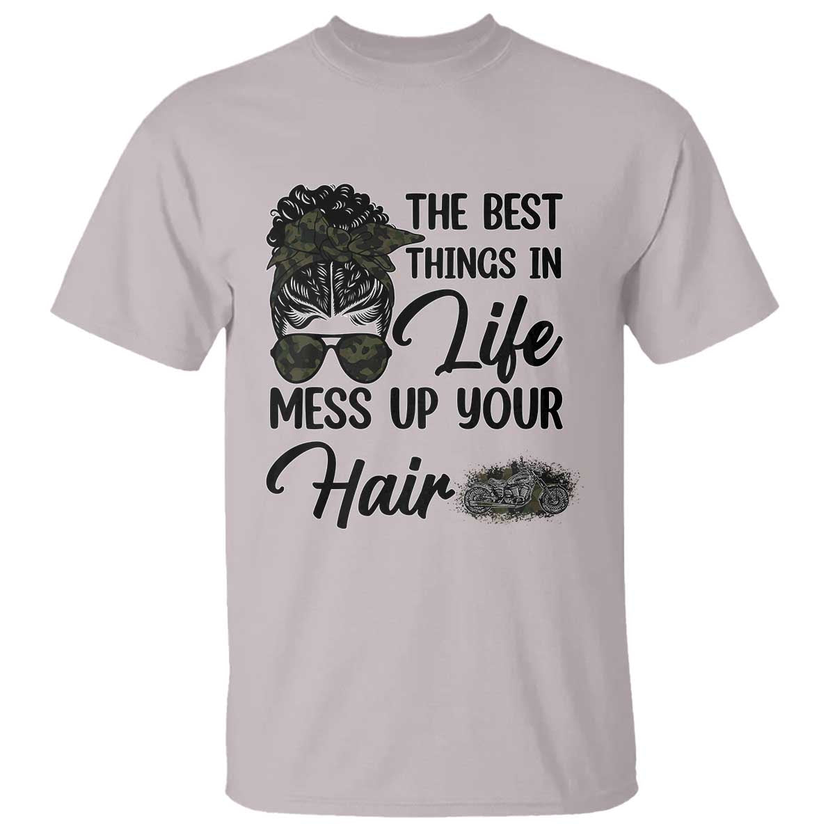 Funny Biker Woman T Shirt The Best Things In Life Mess Up Your Hair - Wonder Print Shop